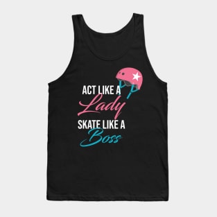 Act like a Lady Tank Top